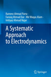 A Systematic Approach to Electrodynamics