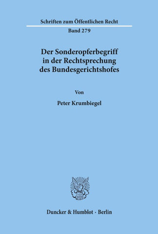 Der Sonderopferbegriff in der Rechtsprechung des Bundesgerichtshofes.