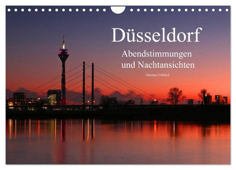 Düsseldorf Abendstimmungen und Nachtansichten (Wandkalender 2026 DIN A4 quer), CALVENDO Monatskalender