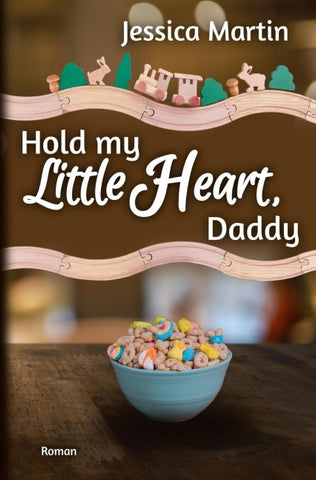 Hold my Little Heart, Daddy