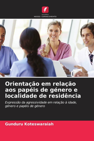 Orientação em relação aos papéis de género e localidade de residência