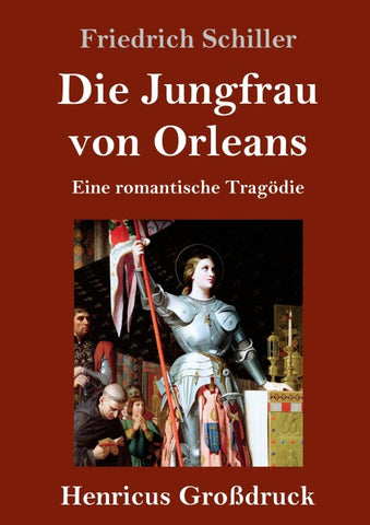 Die Jungfrau von Orleans (Großdruck)