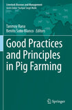 Good Practices and Principles in Pig Farming