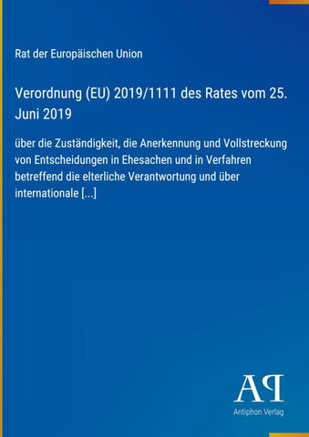 Verordnung (EU) 2019/1111 des Rates vom 25. Juni 2019
