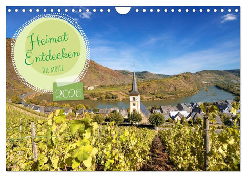 Heimat Entdecken - Die Mosel (Wandkalender 2026 DIN A4 quer), CALVENDO Monatskalender