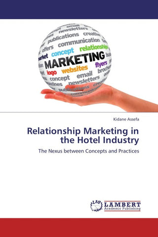 Relationship Marketing in the Hotel Industry