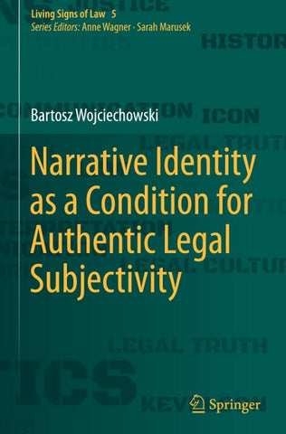 Narrative Identity as a Condition for Authentic Legal Subjectivity