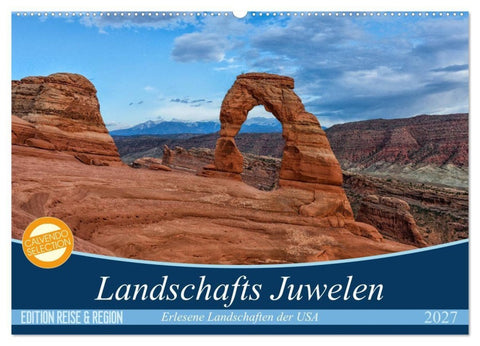 Landschafts Juwelen - Erlesene Landschaften der USA (Wandkalender 2027 DIN A2 quer), CALVENDO Monatskalender
