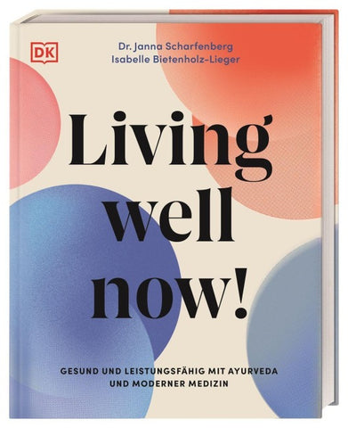 Living well now!
