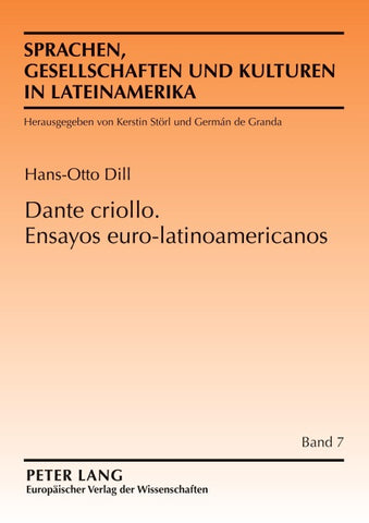 Dante criollo. Ensayos euro-latinoamericanos