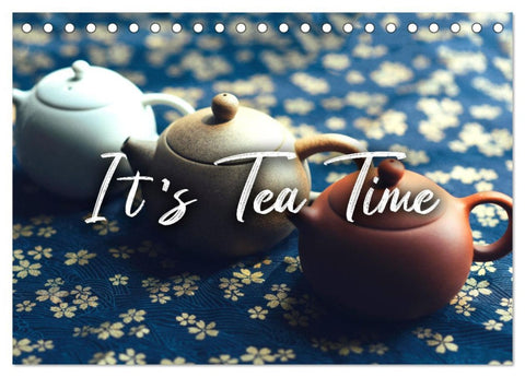 It's Tea Time (Tischkalender 2026 DIN A5 quer), CALVENDO Monatskalender