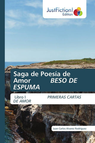 Saga de Poesía de Amor BESO DE ESPUMA