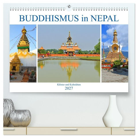 BUDDHISMUS in NEPAL (hochwertiger Premium Wandkalender 2027 DIN A2 quer), Kunstdruck in Hochglanz