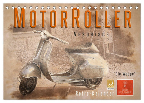 Mototrroller - Vesparade (Tischkalender 2026 DIN A5 quer), CALVENDO Monatskalender