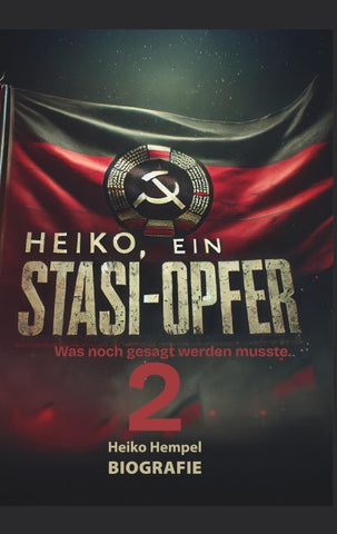 Heiko, ein Stasiopfer 2