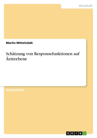 Schätzung von Responsefunktionen auf Ärzteebene