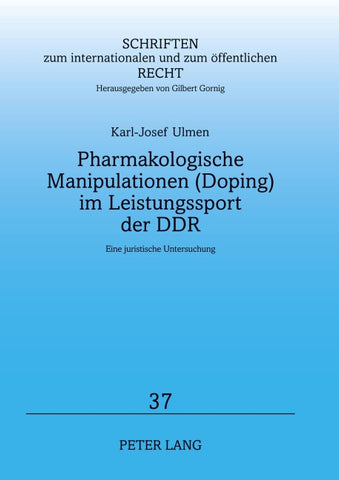 Pharmakologische Manipulationen (Doping) im Leistungssport der DDR