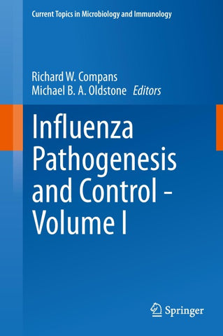 Influenza Pathogenesis and Control - Volume I