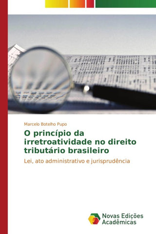 O princípio da irretroatividade no direito tributário brasileiro