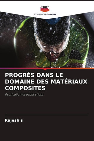 PROGRÈS DANS LE DOMAINE DES MATÉRIAUX COMPOSITES