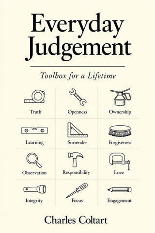 Everyday Judgement, Toolbox for a Lifetime