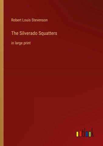 The Silverado Squatters