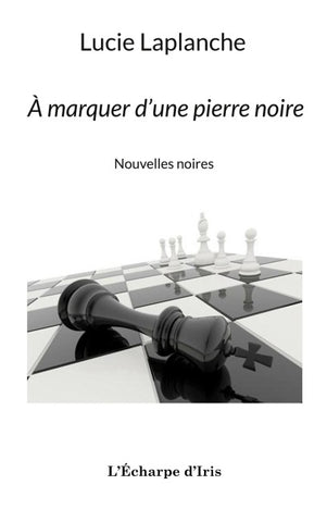 À marquer d'une pierre noire