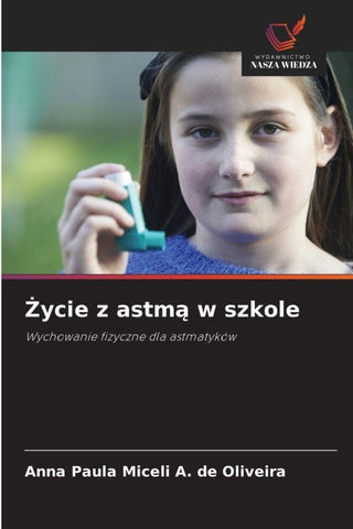 ¿ycie z astm¿ w szkole