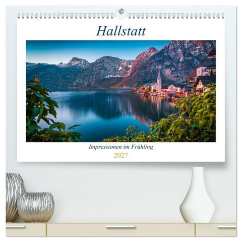 Hallstatt - Impressionen im Frühling (hochwertiger Premium Wandkalender 2027 DIN A2 quer), Kunstdruck in Hochglanz