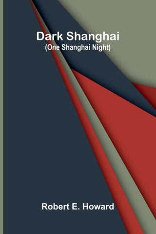 Dark Shanghai (One Shanghai Night)