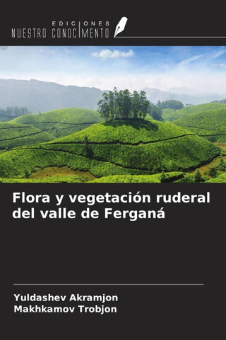 Flora y vegetación ruderal del valle de Ferganá