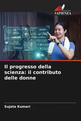 Il progresso della scienza: il contributo delle donne