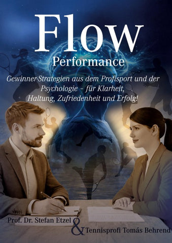 Flow Performance - Im Sport, im Job und im Leben