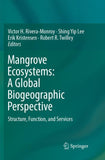 Mangrove Ecosystems: A Global Biogeographic Perspective