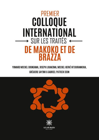 Premier colloque international sur les traités de Makoko et de Brazza