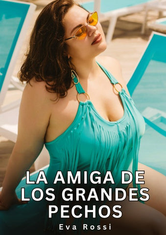 La Amiga de los Grandes Pechos