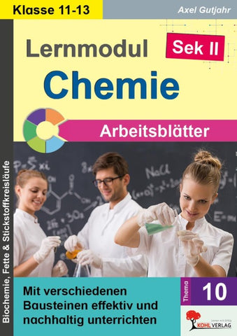 Lernmodul 10: CHEMIE - Klasse 11-13 / Arbeitsblätter
