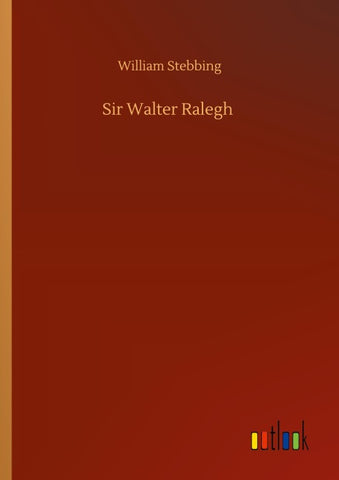 Sir Walter Ralegh