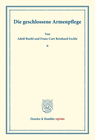 Die geschlossene Armenpflege.