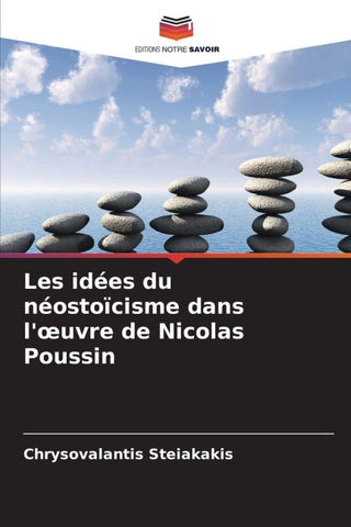 Les idées du néostoïcisme dans l'¿uvre de Nicolas Poussin