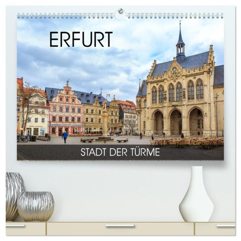 Erfurt - Stadt der Türme (hochwertiger Premium Wandkalender 2027 DIN A2 quer), Kunstdruck in Hochglanz