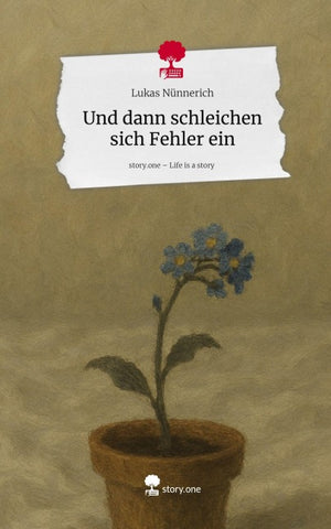 Und dann schleichen sich Fehler ein. Life is a Story - story.one