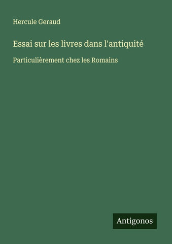 Essai sur les livres dans l'antiquité