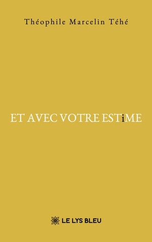 ET AVEC VOTRE ESTiME