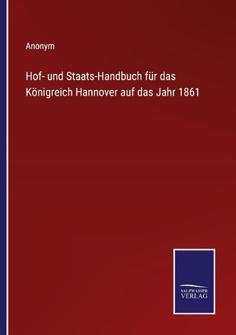 Hof- und Staats-Handbuch für das Königreich Hannover auf das Jahr 1861