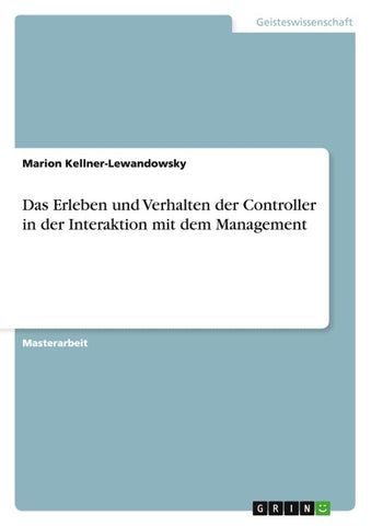Das Erleben und Verhalten der Controller in der Interaktion mit dem Management