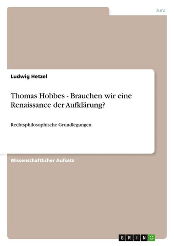 Thomas Hobbes - Brauchen wir eine Renaissance der Aufklärung?