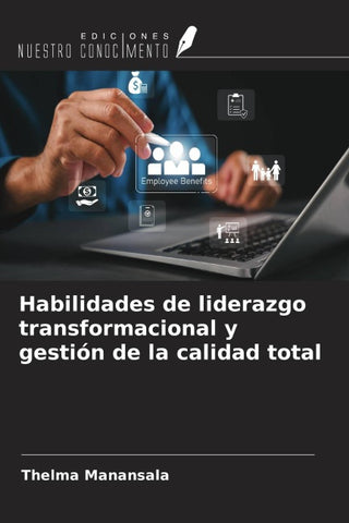 Habilidades de liderazgo transformacional y gestión de la calidad total