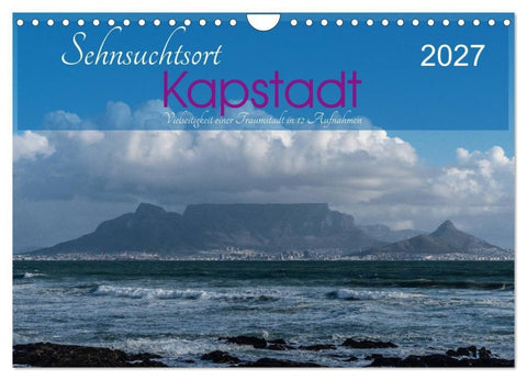 Sehnsuchtsort Kapstadt (Wandkalender 2027 DIN A4 quer), CALVENDO Monatskalender