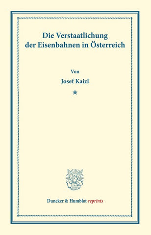 Die Verstaatlichung der Eisenbahnen in Österreich.